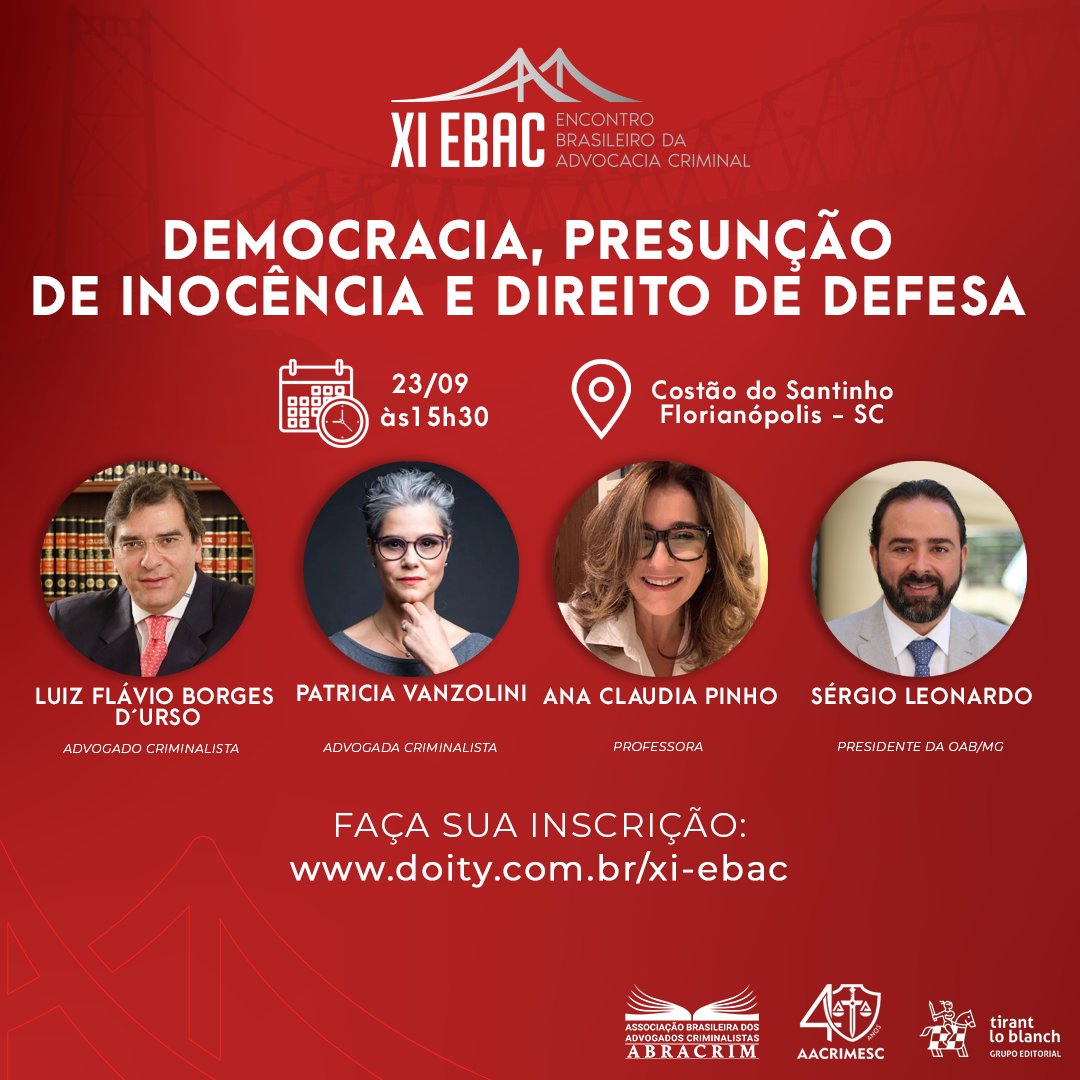 ABRACRIM's tweet photo. O XI-EBAC está chegando! No dia 23/09 nós temos um encontro com Luiz Flávio Borges D'Urso, Patrícia Vanzolini, Ana Cláudia Pinho e Sergio Leonardo no painel sobre o tema: DEMOCRACIA, PRESUNÇÃO DE INOCÊNCIA E DIREITO DE DEFESA. 

Confira nossa programação: https://t.co/wtWEoLWDjR https://t.co/x68L2UU62g