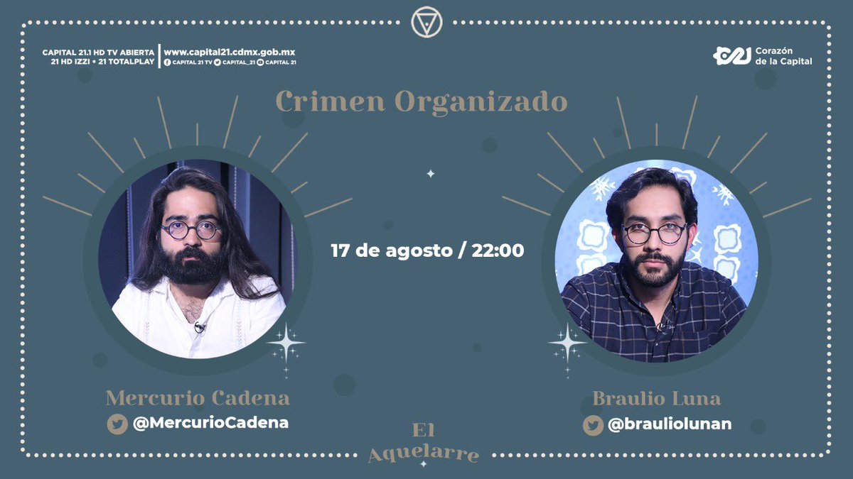 Este día en #ElAquelarre🤍, invitamos a la #MesaDeHombres a @MercurioCadena y @brauliolunan para hablar sobre #CrimenOrganizado 💥 Además, no te pierdas la entrevista con @nancyortiz_. Conduce @SandraIvetteHer. ⏰22:00h ▶️@Capital_21 y redes sociales