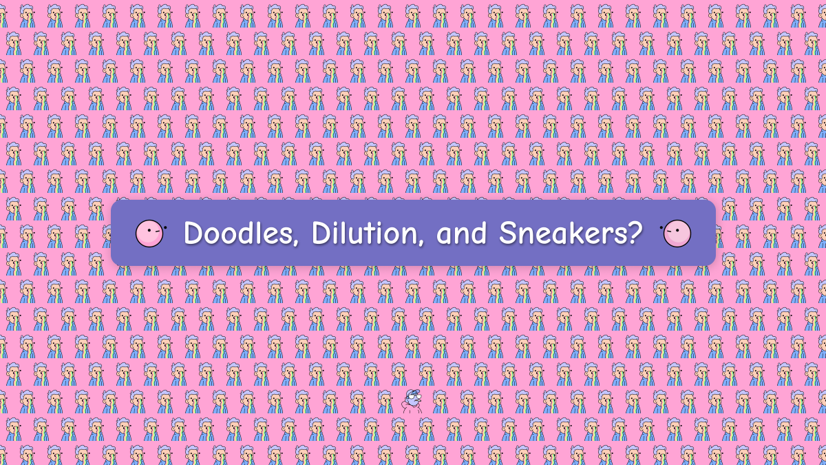 Doodles, Dilution, and Sneakers?

Thoughts on Doodles 2, Dilution, and the Parallels With Sneaker Collecting

🧵 🌈 👟