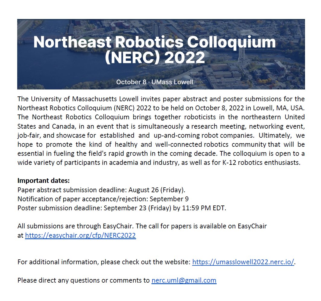 nerc_at's tweet photo. Call for Participation! To the Northeast Robotics Colloquium (NERC) taking place at UMass Lowell, October 8th 2022

Submissions through EasyChair https://t.co/7PpxaDnErZ
Abstract submission deadline: August 26th

Additional info in our website https://t.co/jA2tAHJAAb https://t.co/SfQg9JeAju