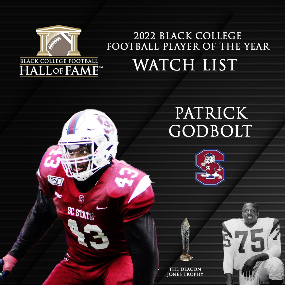 BCFHOF's tweet image. 2022 Black College Football Player of the Year Award Watch List: @SCState_Fb 

Patrick Godbolt (@patrick_godbolt)
Jeblonski Green (@___34los)
Yancey Washington 

View full release here:
blackcollegefootballhof.org/releases/2022-…