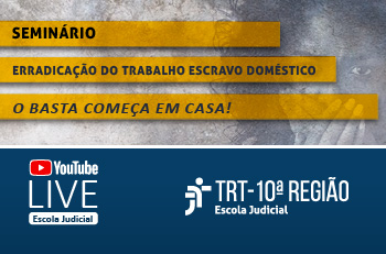 Trabalho doméstico análogo à escravidão é tema de seminário da Décima nesta quinta-feira (18)
trt10.jus.br/ascom/?pagina=…