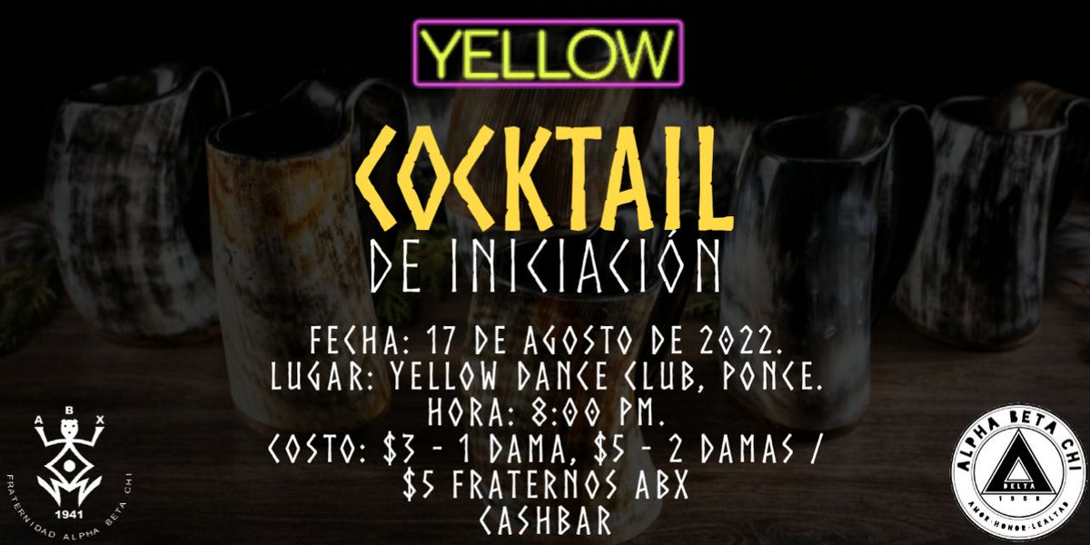 Hoy es nuestro Cóctel de Iniciación🔥⚪️⚫️
Hora: 8 PM

Costo: 3$ - 1 Dama &amp; 5$ - 2 Damas / 5$ Fraternos *Cash Bar*

Vestimenta:
Casual elegante.
*No se permitirá: t-shirt, pantalón corto, y/o chanclas.*

*Abierto a Damas, solo Fraternos ABX.*

Lugar: Yellow Dance Club, Ponce, PR.
