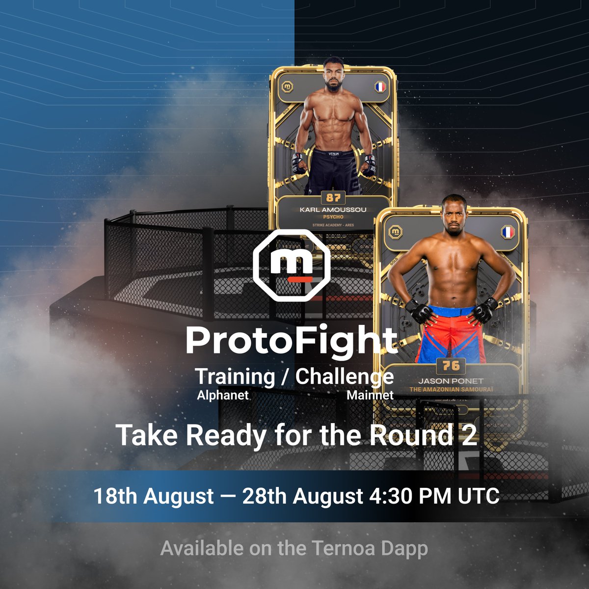 MetaFightOff's tweet photo. 🥊 Take Ready for the Round 2

🗓️ From August 18 to August 28. 4:30 PM UTC.

New Fighters will compete in the cage!
Who will win the rewards this time?

👉 On https://t.co/fAgyukujP3 &amp; @Ternoa_ application.

📚 Find the documentation on our Medium: https://t.co/XgCe8GdImi https://t.co/nPZ93TAjjV