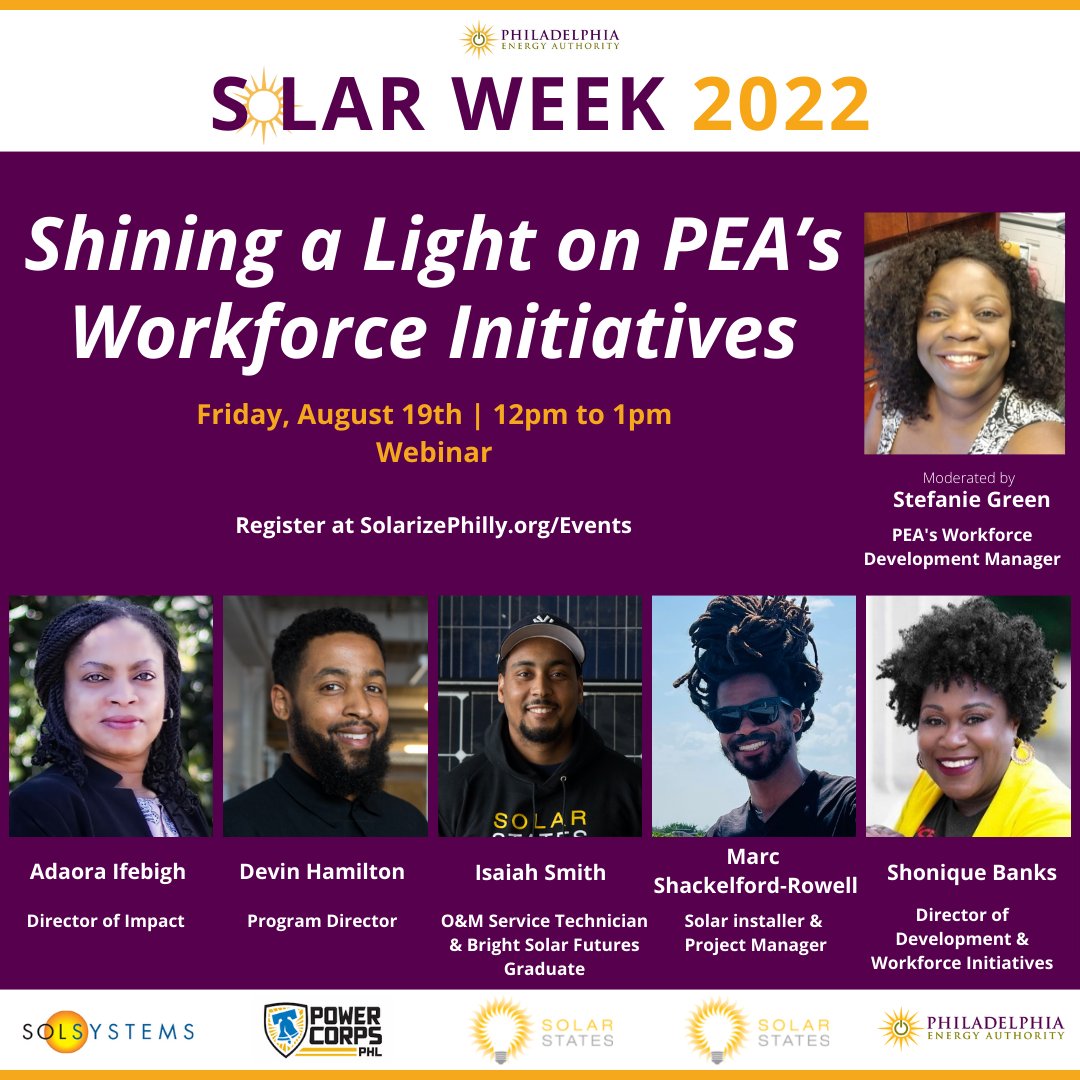 philaenergy's tweet photo. Join our #SolarWeekPHL webinar 8/19 @ 12pm on our workforce initiatives, moderated by PEA's Stefanie Green, w/ @Sol_Systems Adaora Ifebigh, @PowerCorpsPHL Devin Hamilton, @SolarStates Isaiah Smith & Marc Shackelford-Rowell, & PEA's Shonique Banks. Info: https://t.co/Gt5MmGxBBG βοΈ https://t.co/MWwcLZ7ZyV