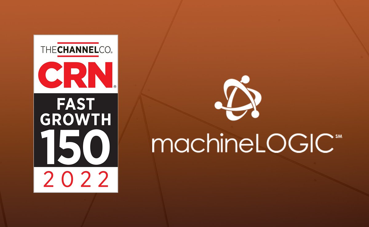 machineLOGIC is proud to announce we have been included in the CRN 2022 Fast Growth 150! Our sincere appreciation to our hardworking team for making this happen!