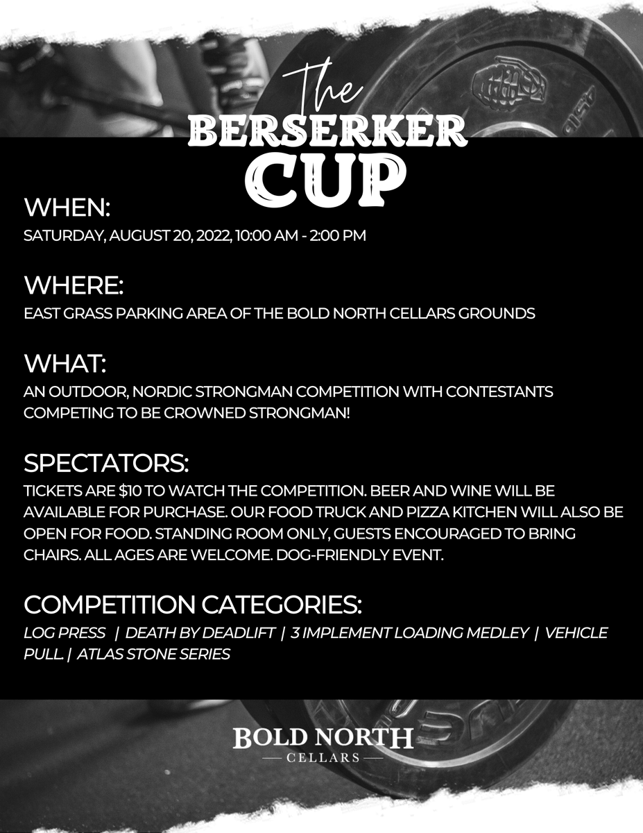 THIS SATURDAY -- THE BERSERKER CUP STRONGMAN COMPETITION IS HERE! $10 for spectator tickets at the gate. We'll be serving up wine, beer, and food all day long too. See you soon for the fun!

#boldnorthcellars #exploremn #mnstrongman #mnevent #strongmancompetition