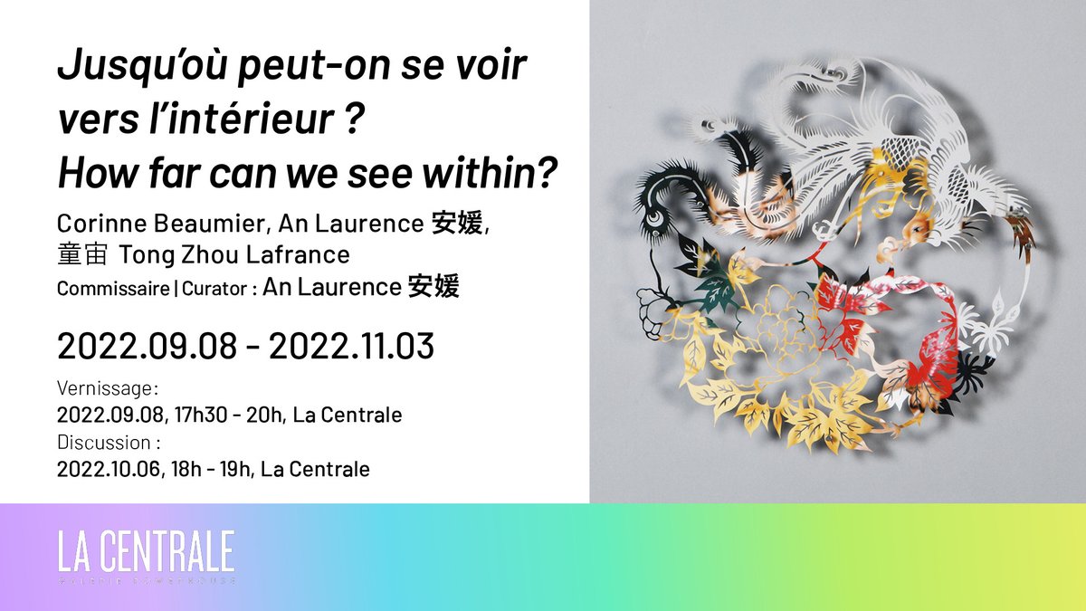 Jusqu'où peut-on se voir vers l'intérieur ? / How far can we see within?

2022.09.08 - 2022.11.03

Exposition de / Exhibition by :
Corinne Beaumier
童宙 Tong Zhou Lafrance
An Laurence 安媛
Commissariée / Curated by par An Laurence 安媛

lacentrale.org/en/programmati…