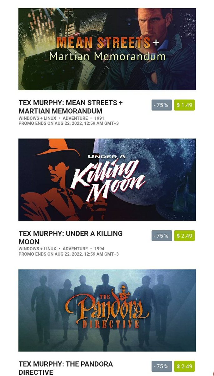GameAndTechNerd's tweet photo. #Gog #Goodoldgames is having a sale on #Texmurphy games.
#martianmemorandum #meanstreets #underakillingmoon #pandoradirective #adventuregames #fmv #fps #arcade #pixel #pointandclickadventuregames #classics #noir #mystery #retro #retrogaming #vintage #amiga https://t.co/AODnGpGLXd