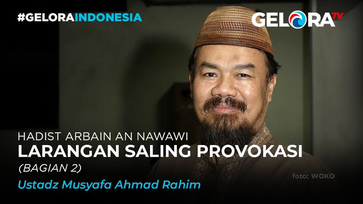 partaigeloraid's tweet photo. LARANGAN SALING PROVOKASI (bagian 2)
Kajian Hadist Al Arbain An Nawawi bersama Ustadz Musyafa Ahmad Rahim
↘️ Simak selengkapnya di #GeloraTV
https://t.co/AltsV9eXYx
https://t.co/AltsV9eXYx
https://t.co/AltsV9eXYx
#UMAR #gelorarakyat #geloramerdeka #AyoMoveOn #GeloraMenang2024 https://t.co/Dw6My24kQV
