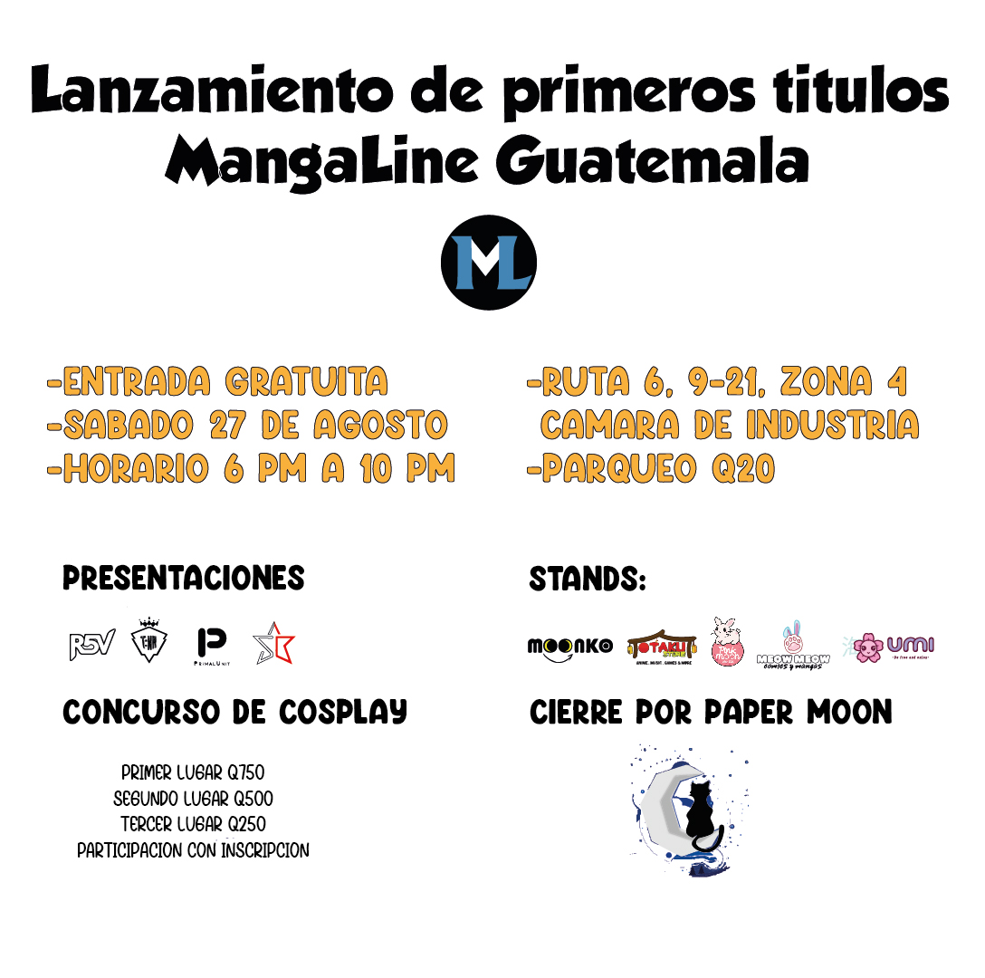 MangalineGT's tweet photo. Hola a todos:

Nos complace invitarlos
a la presentación de MangaLine Guatemala, seremos la primer editorial de manga en el país y anunciaremos el 27 de agosto nuestros primeros títulos.

ENTRADA LIBRE
Sábado 27 de agosto
6 pm a 10 pm
Ruta 6, 9-21 zona 4 Cámara de Industria https://t.co/7ST6cnJsWz