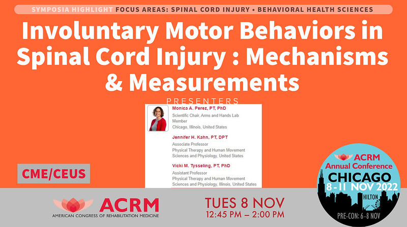 ACRMSCI's tweet photo. Coming to #ACRM2022
Involuntary Motor Behaviors in #SpinalCordInjury : Mechanisms &amp; Measurements
@MonicaPerezPhD Jennifer H. Kahn, PT, DPT Vicki M. Tysseling, PT, PhD
Details https://t.co/IffNX07Yln
Register https://t.co/CrRuJy1eX0
#SCI #motorbehavior #rehabilitation #physiatry https://t.co/wbG3dBEf8o