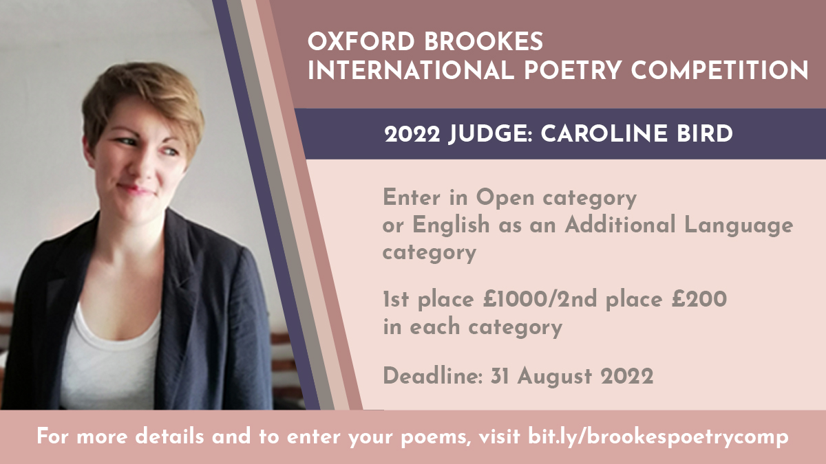 Our International Poetry Competition, judged by Caroline Bird, is open for entries until 31 August! Two categories: Open and English as an Additional Language; £1,000 to winners in each, with £200 for runners-up. For more details and to enter, visit: brookes.ac.uk/research/units…