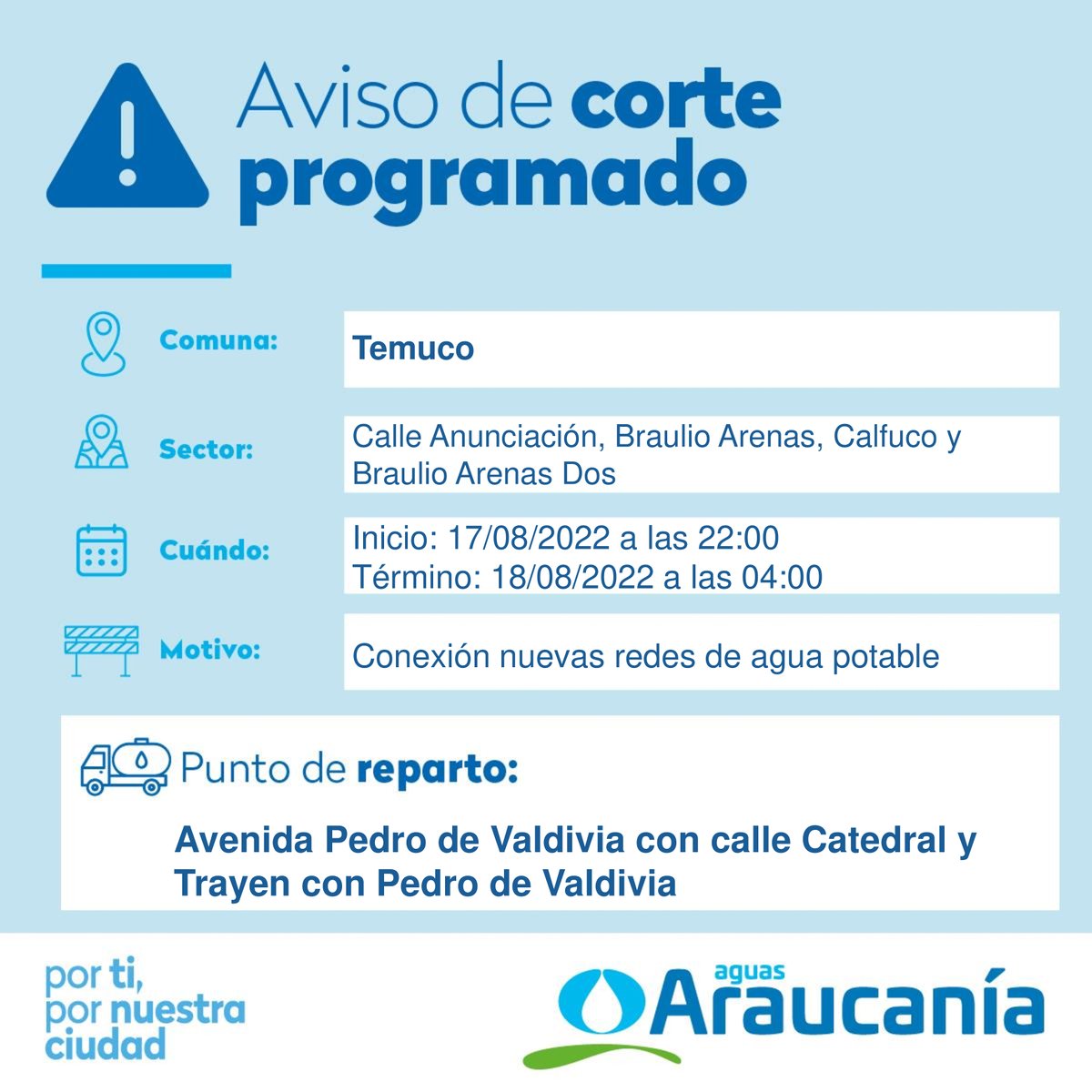 aguasaraucania's tweet photo. #Temuco, por obras de mejoramiento, hoy 17 de agosto se realizará corte programado desde las 22:00 hasta las 04:00 horas de la jornada siguiente. Sector comprendido: Anunciación, Braulio Arenas dos, Braulio Arenas y Calfuco. https://t.co/l2q1btBGJr