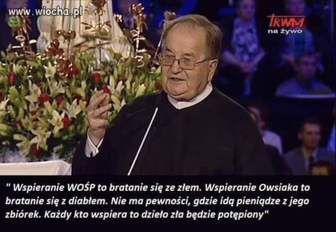 ANU17778097's tweet photo. ‼️O, WOŚP i Owsiaka, jestem spokojna, on nie przywłaszcza sobie pieniędzy z fundacji, ale przyjdzie  jeszcze taki czas,
 że ty👎 będziesz musiał się rozliczyć z milionów otrzymanych że środków publicznych, czyli z naszych 🤬 https://t.co/esXOChr1P6