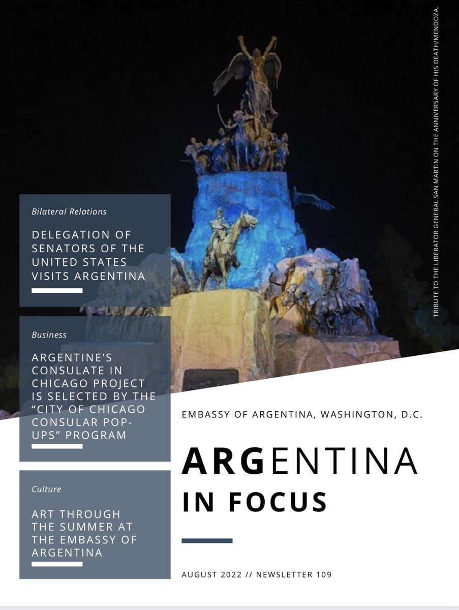 ARGinUSA's tweet image. #ARGinFOCUS 1️⃣0️⃣9️⃣ Newsletter is OUT 📢
•
eeeuu.cancilleria.gob.ar/userfiles/arg_…
•
✅DELEGATION OF 🇺🇸 SENATORS VISITS ARGENTINA
•
✅ARGENTINE’S CONSULATE IN CHICAGO PROJECT IS SELECTED BY THE “CITY OF CHICAGO CONSULAR POP-UPS” PROGRAM
•
✅ART THROUGH THE SUMMER AT THE EMBASSY OF ARGENTINA