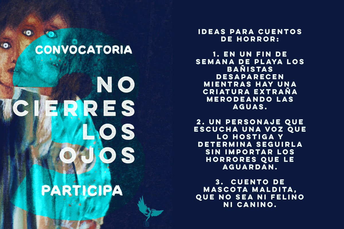 libros_eikon's tweet photo. Participa en nuestra convocatoria para No cierres los ojos 3. Aquí les dejamos tres ejercicios más como inspiración. Para las bases visiten nuestra pagina a través del enlace: https://t.co/ox9Cma03Lv #nocierreslosojos3 #convocatoria #horror #terror #horroryterror #puertorico https://t.co/xAD81qCibX