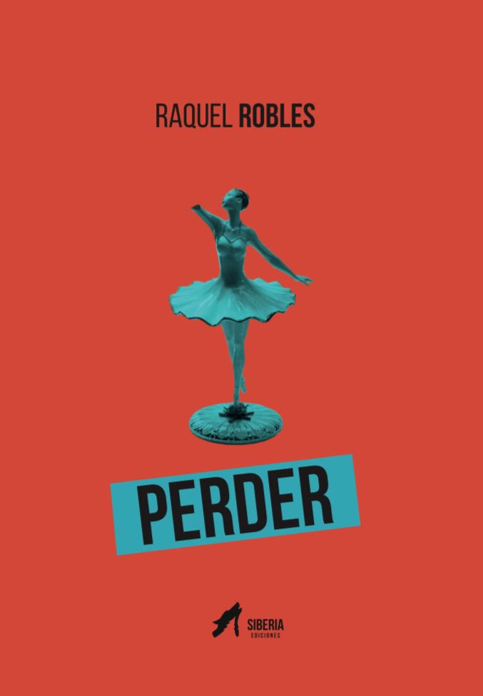 SiberiaEdic's tweet photo. Nuestro primer título es “Perder”, de @RaquelRpasatir, una esperada reedición de la premiada novela. 🧵 https://t.co/rndAVeF9eH