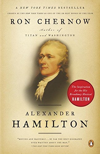 ron chernow hamilton review ron chernow hamilton review