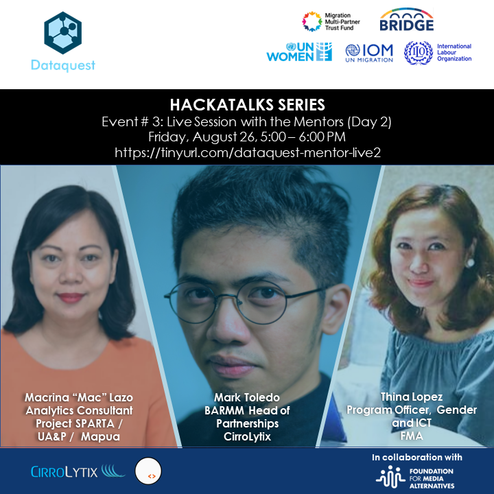EthicsAdvocacy's tweet photo. Join us tomorrow on experience sharing and Q&A with the mentors Macrina Lazo, Mark Toledo, and Thina Lopez in the LAST #Dataquest HackaTalk, tomorrow, Aug 26, at 5:00 PM.
Go to https://t.co/QQJ49S9nBy to register and join the Zoom session.
#Hackathon #LaborMigration #HelpOurOFWs https://t.co/UDPUFuAeBT