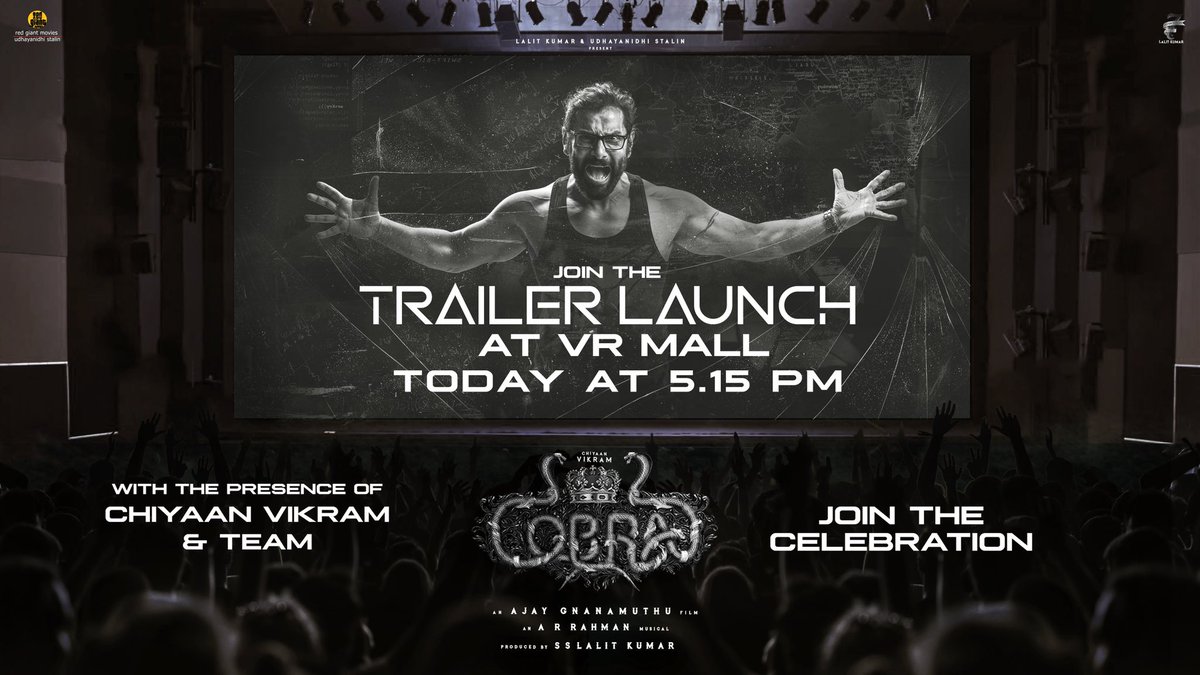 AjayGnanamuthu's tweet photo. Join us!! 🐍🐍 #Cobra #CobraTrailer #CobraTrailerLaunch @chiyaan @SrinidhiShetty7 @7screenstudio @arrahman @IrfanPathan @mirnaliniravi @MeenakshiGovin2 @SonyMusicSouth @proyuvraaj @dop_harish https://t.co/0Cv1uY0yNB