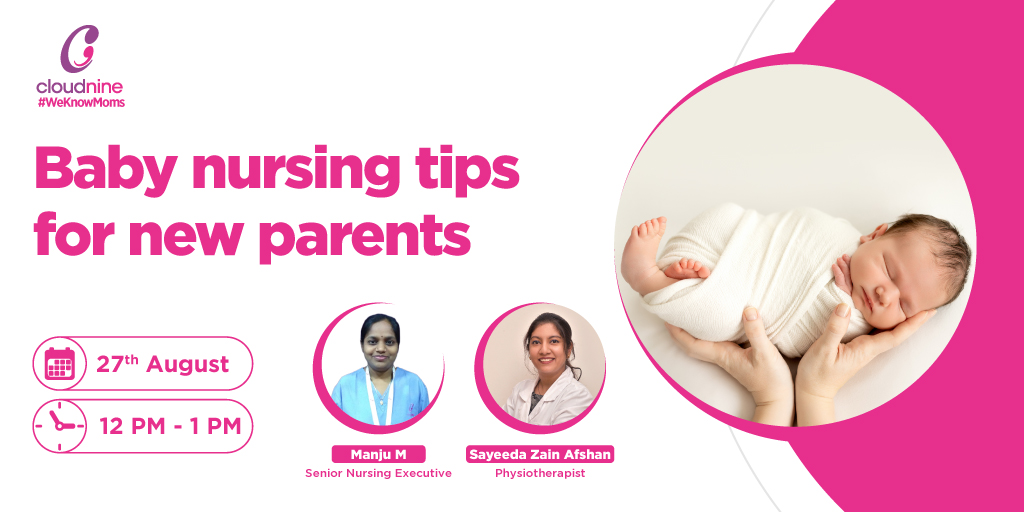 Join our upcoming webinar with Manju M - Senior Nursing Executive, Cloudnine Hospital, Bangalore and Sayeeda Zain Afshan - Physiotherapist, Cloudnine Hospital, Bangalore on 27th August from 12 PM to 1 PM to learn about baby nursing.

#WeKnowMoms #BabyNursing #Breastfeeding
