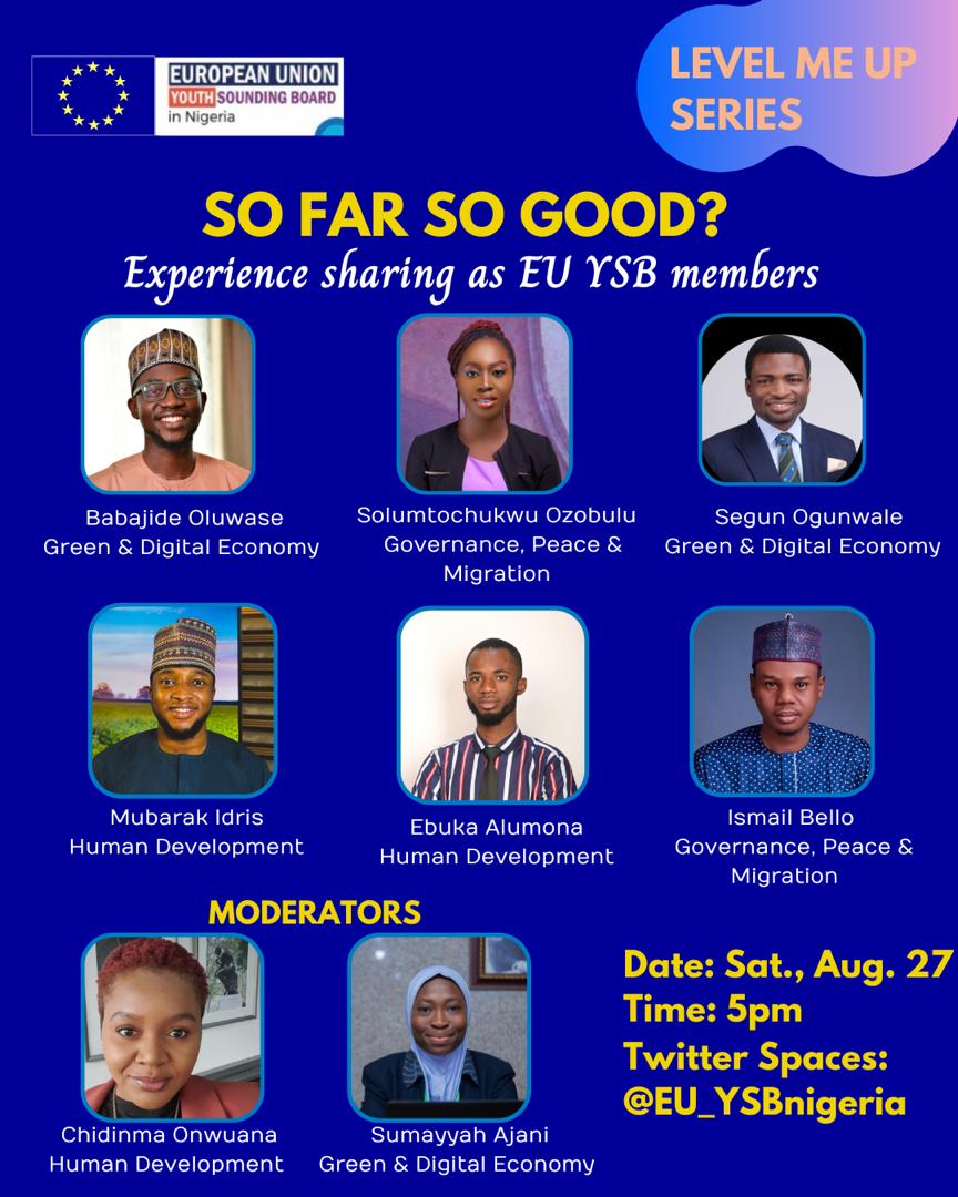 EU_YSBnigeria's tweet photo. It’s almost a year since the European Union Youth Sounding Board in Nigeria was inaugurated. How time flies!
What has it been like for Board members? Is it so far so good?
#EUYSBNigeria #SoundItWithYSB #LevelMeUp https://t.co/UeIqifoC9d