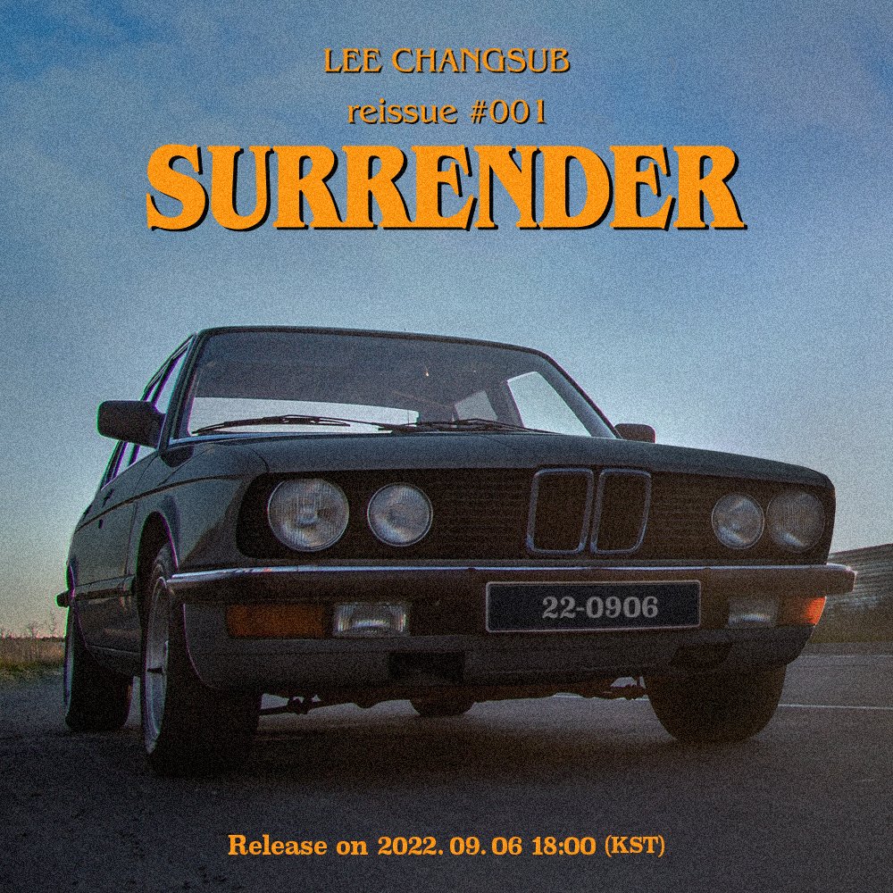 LEE CHANGSUB Special Single [reissue #001 'SURRENDER'] 2022.09.06 18:00 (KST) Coming Soon #이창섭 #LEE_CHANGSUB #reissue_001_SURRENDER #SURRENDER
