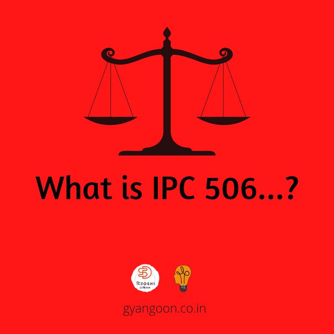 gyangoon's tweet photo. Section 506 in The Indian Penal Code. 506. Punishment for criminal intimidation.  #secularism #UCC #India #democracy #ipc506 #constitution #ipc #peacefools #minnions https://t.co/vtnQUX3XOT