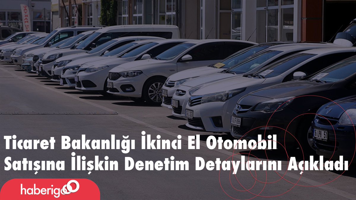 wwpressco's tweet photo. Ticaret Bakanlığı İkinci El Otomobil Satışına İlişkin Denetim Detaylarını Açıkladı
https://t.co/aApkwningg https://t.co/hRyhAR3ViL