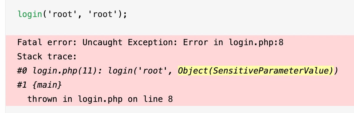 New in PHP 8.2: redacted parameters 🤩

You can mark parameters that potentially contain sensitive information with the #[SensitiveParameter] attribute in order to prevent their data from ending up in stack traces:
