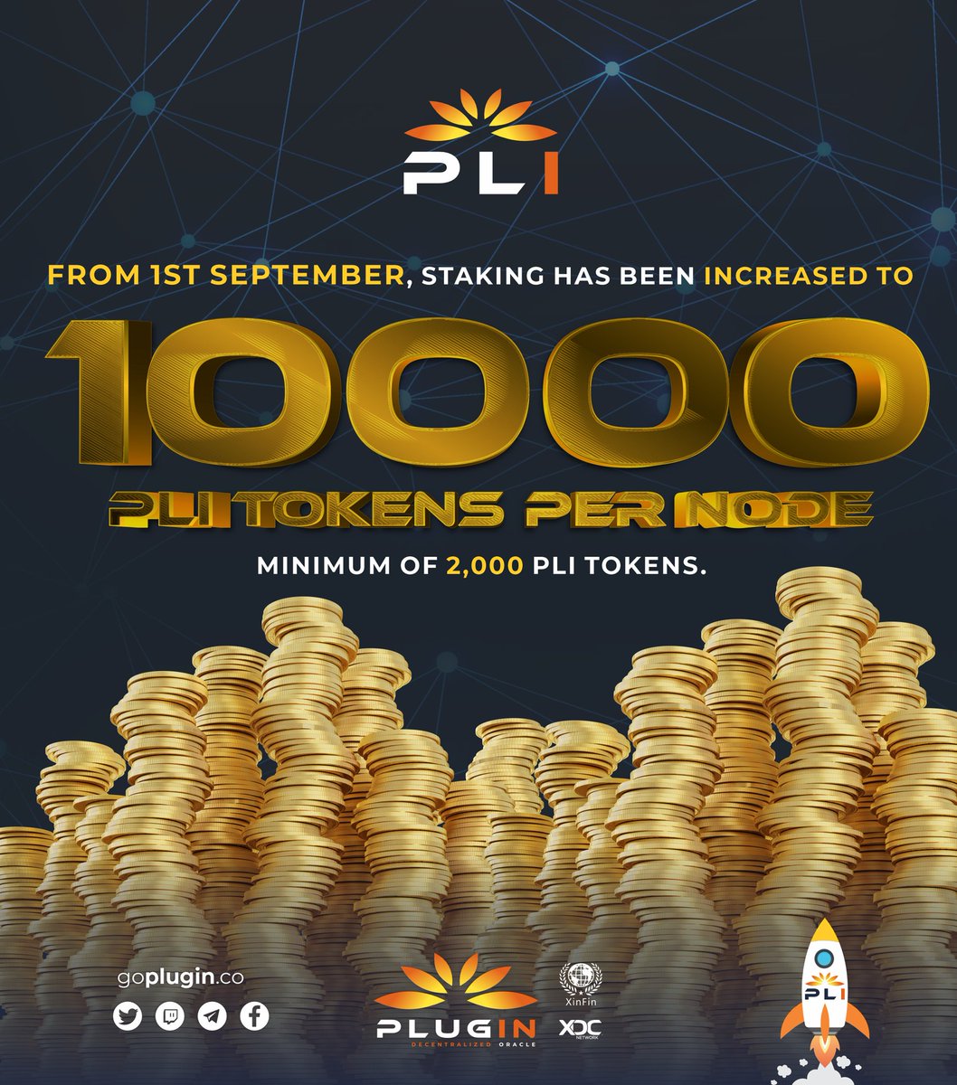 GoPlugin's tweet photo. Dear Members,
We are glad to inform that from 1st of September, permissible staking limit will be increased to 10,000 #PLI tokens per #Node.
Minimum staking remains at 2,000 #PLI tokens per #Node.
Happy Staking!
#XDCNetwork
#PLUGIN
#NodeOperators
#PluginWFN
#PluginEHR https://t.co/SGz89xFK1C