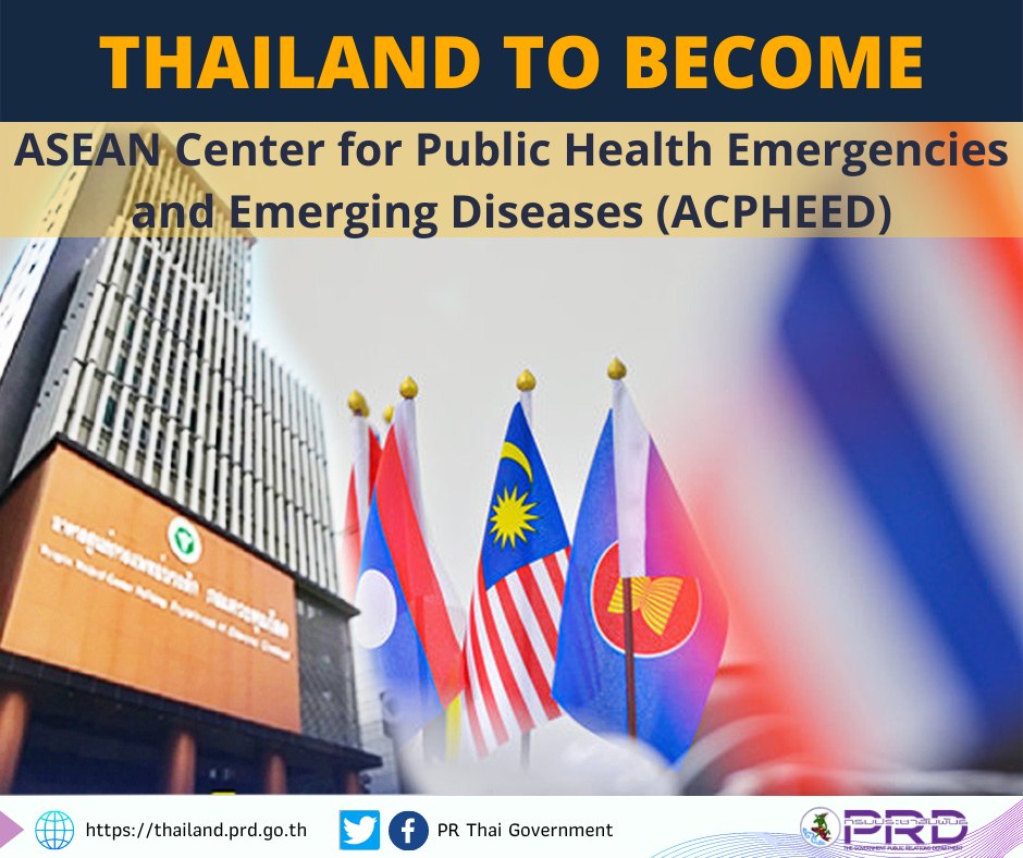 prdthailand's tweet photo. Thailand has been chosen by ASEAN members to establish the ASEAN Center for Public Health Emergencies and Emerging Diseases ( #ACPHEED ). https://t.co/lENmoSlNZy