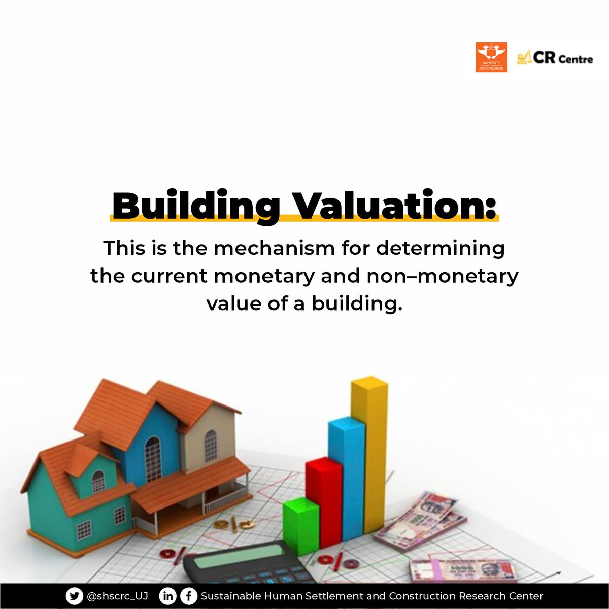 shscrc_UJ's tweet photo. #Valuation of buildings is a strategic business concept in the #built_environment, which invariably affects issues such as housing needs, sustainable construction, and siting of construction buildings, which are research areas for the @shscrc_UJ. https://t.co/frwp4jjyTM