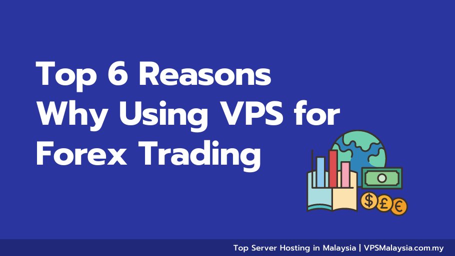 vpsmalaysia's tweet photo. Top 6 Reasons Why Using VPS is Most Reliable Decision for Forex Trading

Forex (abbreviated as foreign exchange) is a huge market where thousands of traders make transactions in currency pairs for 24 hours. 

For more information, visit:https://t.co/fSaiNSlnao https://t.co/10RDaFcQIO