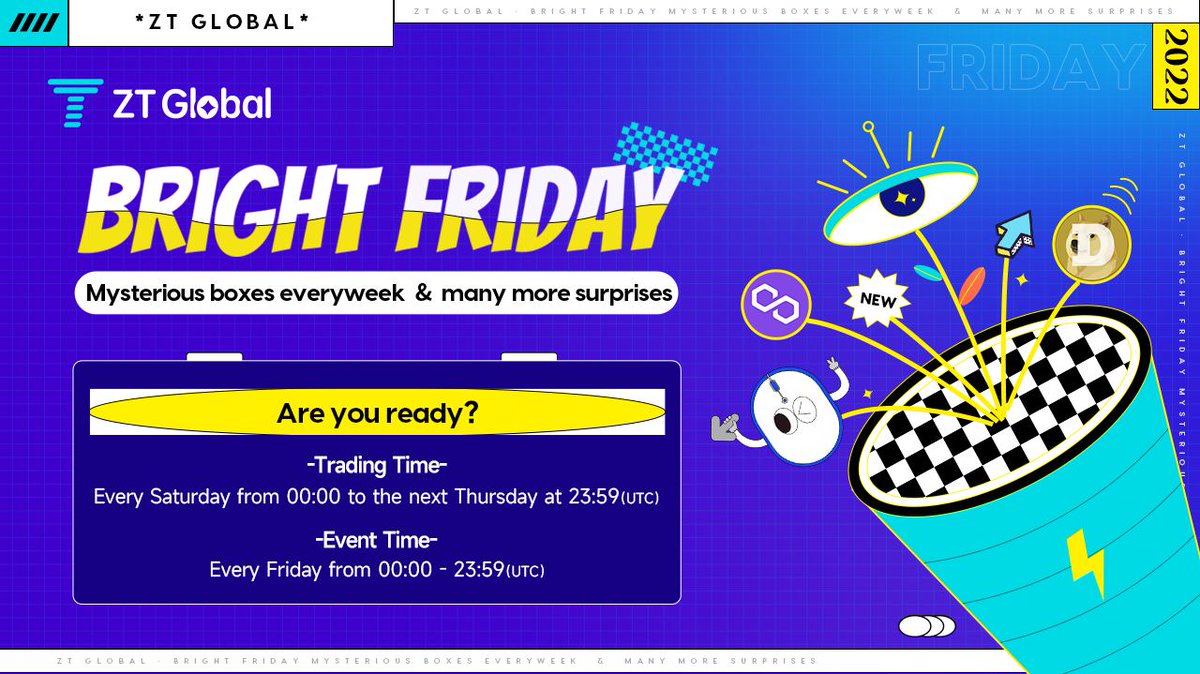 ZT_exchange's tweet photo. 👑Are you ready for Friday!👏
🎁Mysterious boxes everyweek &many more surprises
💰Trading over 188 USDT can draw a mystery box during Bright Friday opening time
🔗Have Fun:https://t.co/Qvg5R3POnO
#ZT #ZTFriday #cryptocurrency #ZTers #ZTexchange #ZTHBD https://t.co/iSumZYmnrw