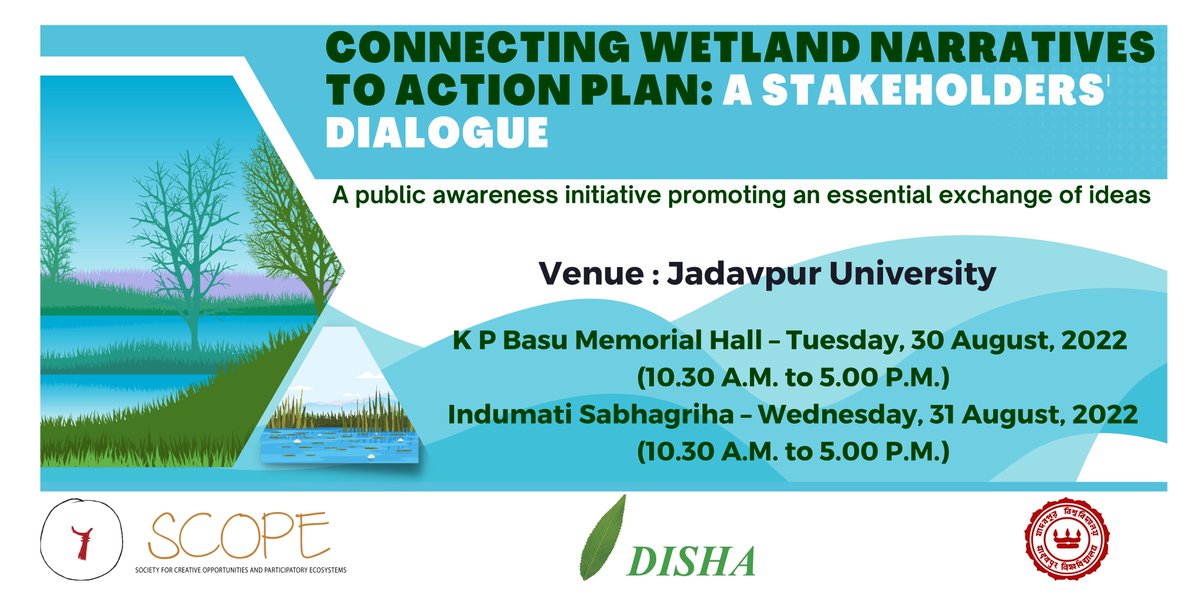 Conference on Wetlands in West Bengal on30-31 August, 2022 co-organized by DISHA, SCOPE and English Dept. Jadavpur University.