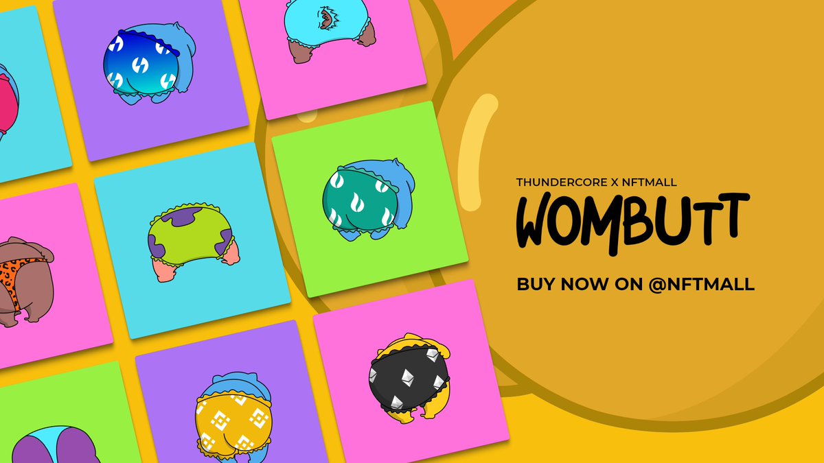 Wombutt_NFT's tweet photo. Hi, @ThunderProtocol x @NFTmall !
Wombutt is a #NFT project on #ThunderCore listed on #NFTmall and have applied for the #creatoracceleratorprogram ! https://t.co/E1fwiBnwgM