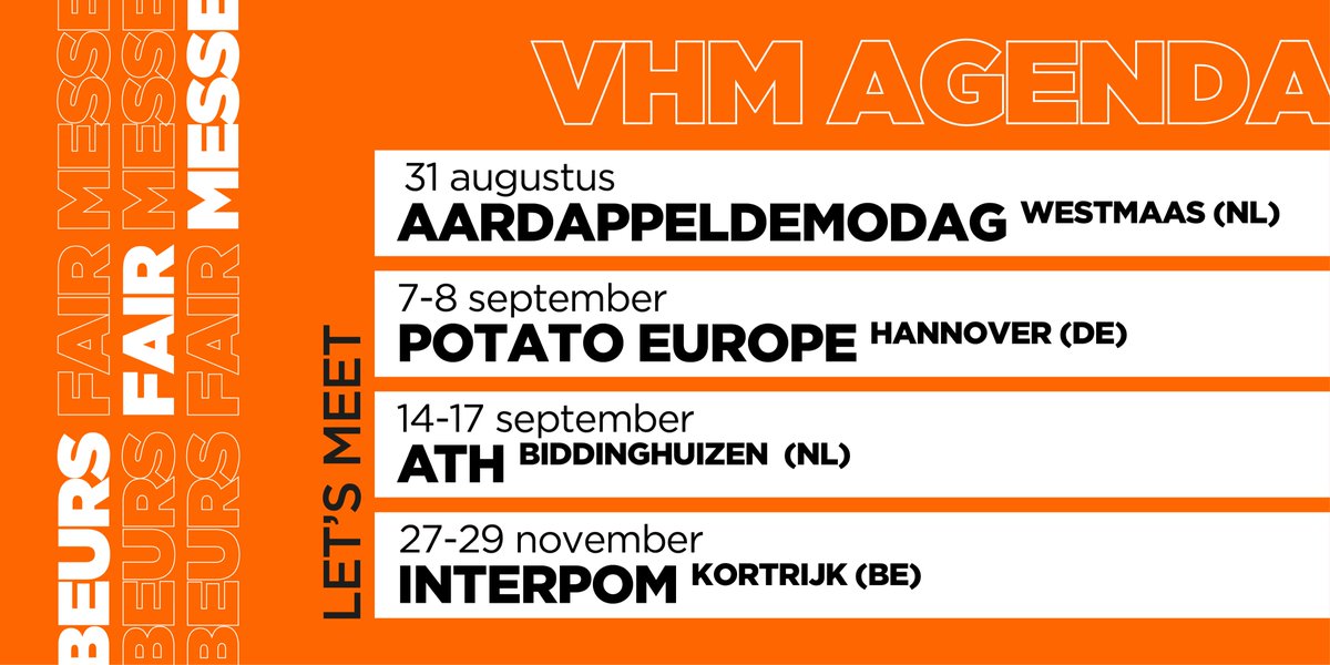 VHM sales team on tour: we staan de komende tijd op deze evenementen. Let's meet! #vhm #aardappeldemodag #potatoeurope #patatoeurope22 #ath22 #interpom