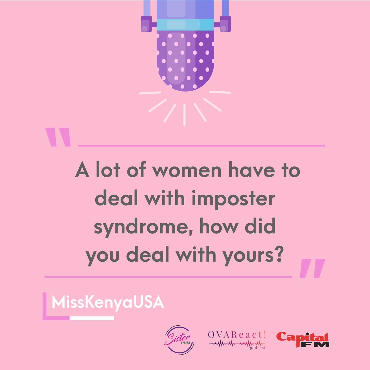 CapitalFMKenya's tweet photo. How have you handled imposter syndrome? #OVAReactPodcast #LetsOVAReact #SisterSpeaks254 #SisterSpeaksGlobal

🎙️https://t.co/prYUsUYTd9 https://t.co/jNv7XeTZsT