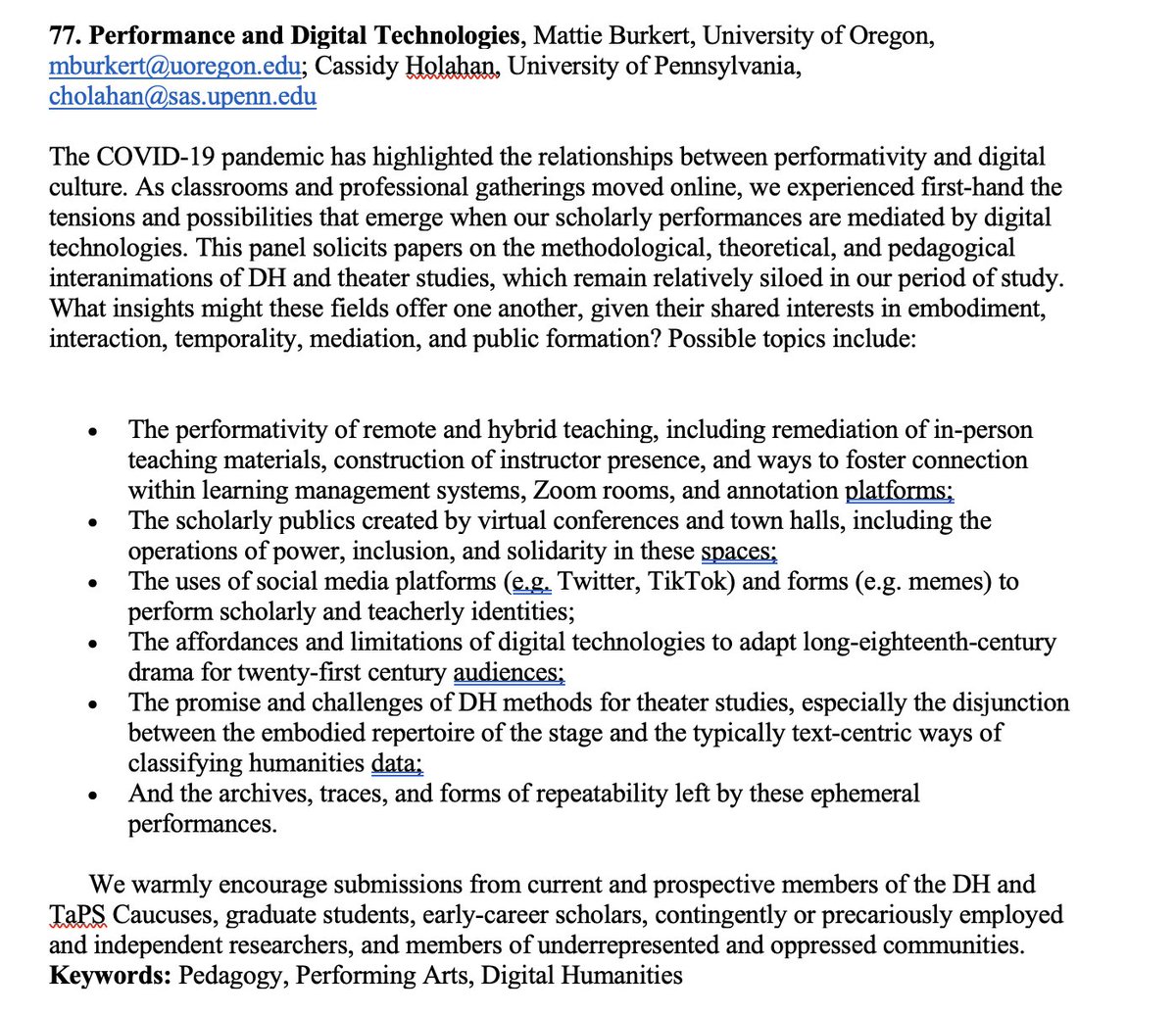 .@Mattie_Burkert and Cassidy Holahan have proposed an exciting panel on digital technology and performance research and pedagogy. This panel could go in a variety of interesting directions!