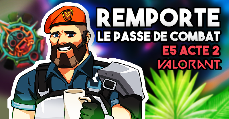 AzleTV's tweet photo. 🎁JEU CONCOURS 🎁

Tente de gagner le passe de combat de l'Episode 5 Acte 2 de Valorant ! #VALORANT 
 
Pour participer:
➡ Follow @AzleTV
➡ RT ce tweet
➡ Liker ce tweet

Tirage au sort Jeudi 1er Septembre: x2 gagnants !

Bonne chance ! 🍀 https://t.co/1REqAU8AFw