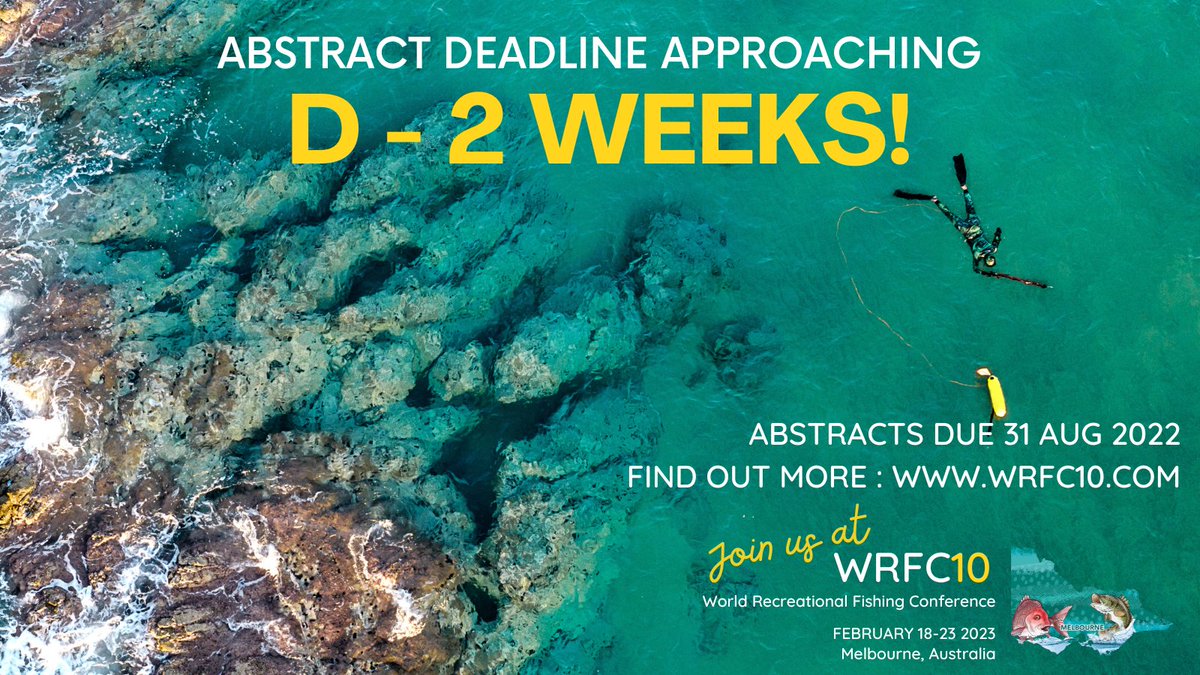 WRFC_10's tweet photo. 📢⏰DEADLINE APPROACHING IN D-2 WEEKS! #WRFC10 is shaping up to be one of the most incredible recreational fishing conferences in history! Haven’t yet sent in your abstract? You still have time! Call for abstracts closes in 2 weeks on 31 August 2022. #fisheries #fishing #fishsci https://t.co/BtoLlz9cIR
