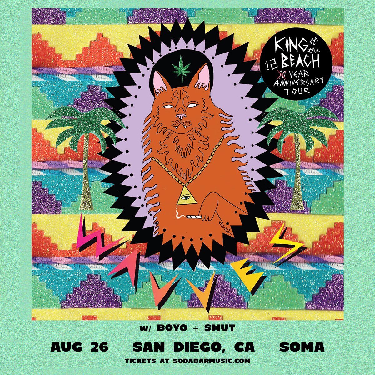 SodaBarSD's tweet image. FRI 8/26 @SOMAsd – @WAVVES King of the Beach Tour w/ @hello_BOYO_, Smut • 🎟: ticketweb.com/event/wavves-k…