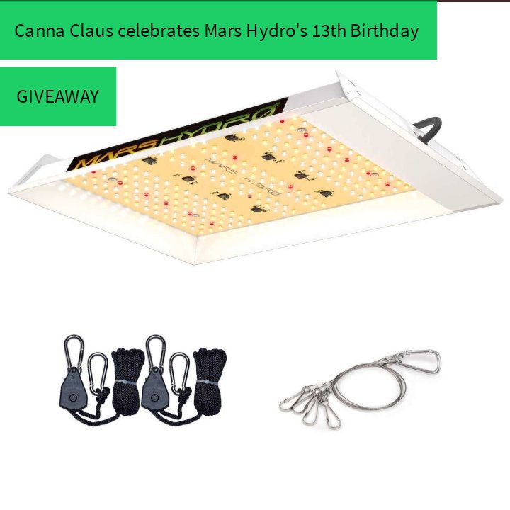 🎂🎉Giveaway Time!🎂🎉
Mars Hydro is 13! and I wanted to help celebrate, so I'm giving away a TS600!
Rules:
Must follow <a href="/MarsHydroLight/">Mars Hydro | Since 2009</a> and <a href="/ClarkeBitter/">Canna Claus</a>
Like and retweet this post 
Winner chosen 08/24/22
Visit for more savings mars-hydro.com
#marshydro13 #Mmemberville