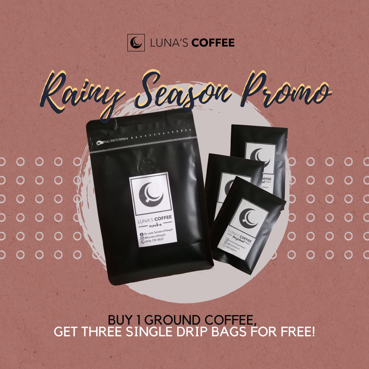 lunascoffeeph's tweet photo. Stay warm this rainy season with a cup of Luna's Coffee!

For every purchase of ground coffee (250 g/pack), you get 3 single-serve drip coffee bags for FREE! 

Available flavors:
☕️ Barako
☕️ Double choco (best seller)
☕️ Hazelnut
☕️ Mocha https://t.co/YxN5UdWV2q