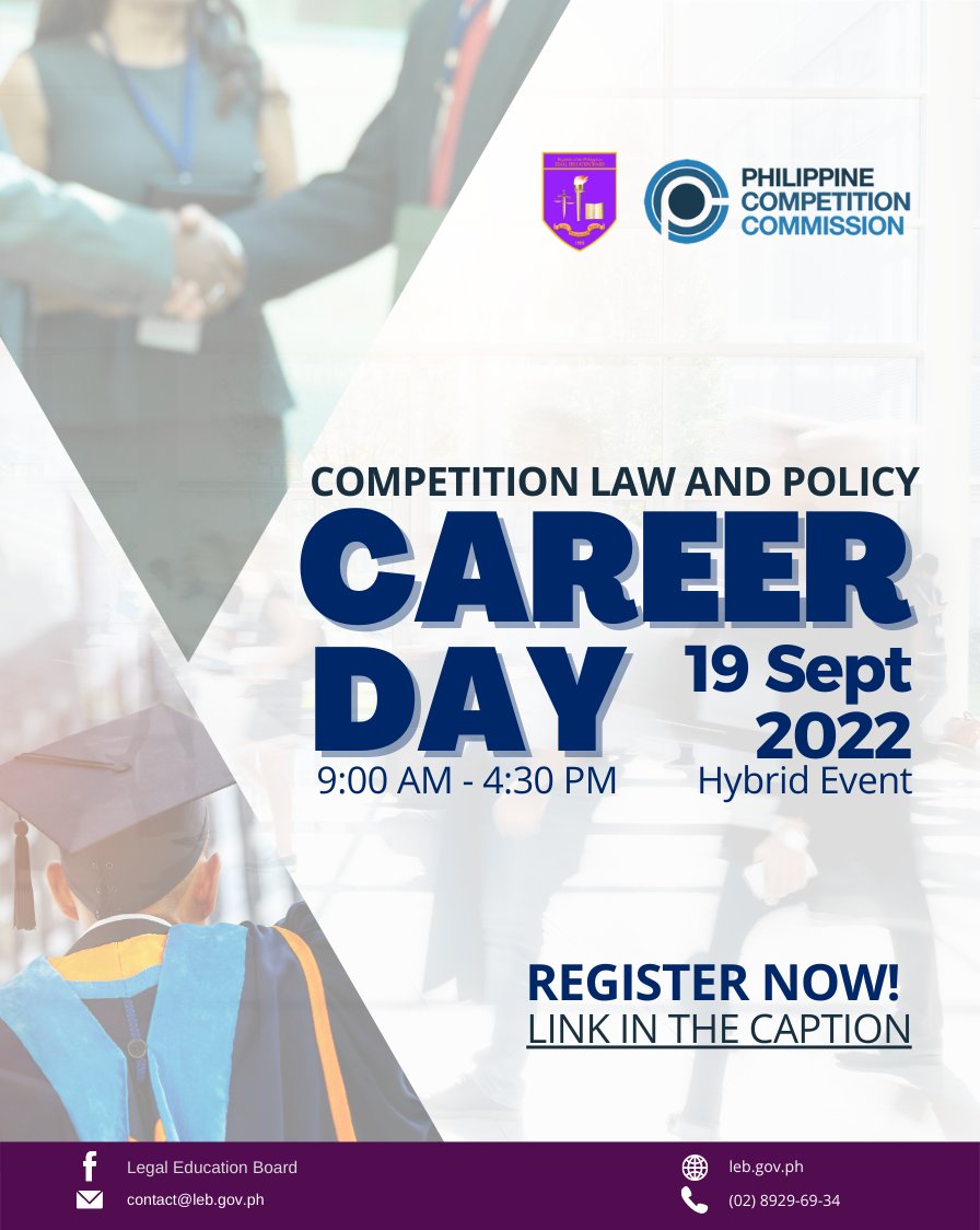 lebgovph's tweet photo. The LEB, in partnership with the Philippine Competition Commission, invites all law students to the Competition Law and Policy Career Day on 19 September 2022 from 9:00 PM โ 4:30 PM.
Register here: https://t.co/yvY9Brd71Y
For inquiries, email us at trainings@leb.gov.ph. https://t.co/9P2vwpmvcM