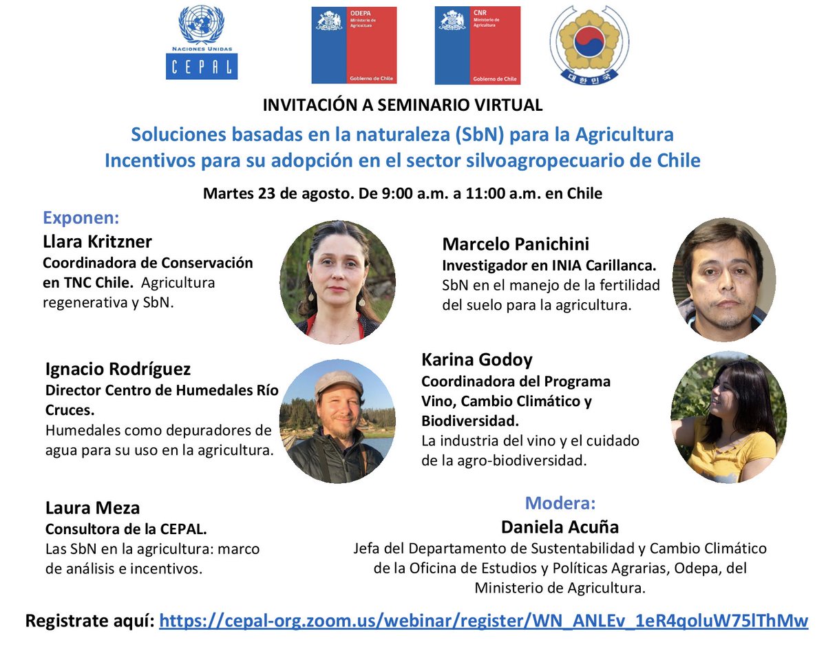 Te invitamos a participar en el Seminario virtual: "Soluciones basadas en la naturaleza (SbN) para la Agricultura. Incentivos para su adopción en el sector silvoagropecuario de Chile", se realizará el 23/08 a las 09:00 horas.
Inscripciones en: cepal-org.zoom.us/webinar/regist…