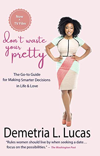 Download# Don't Waste Your Pretty: The Go-to Guide for Making Smarter