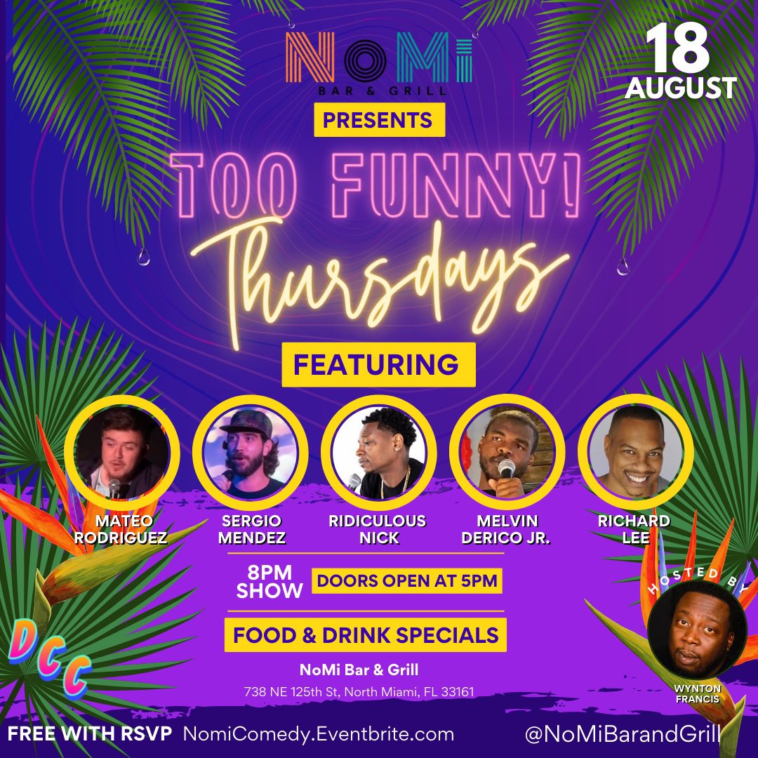 DadeComedy's tweet photo. Too Funny! Thursdays at #NoMiBarandGrill
August 18; doors open at 5PM, with show start at 8PM.
An amazing line-up, including:
@mateo_305
@magiccitypacino
And more!
Hosted by @w_francis86
See you there!
#comedy #northmiami #dadecountycomedy #nomi #miamicomedy #miami https://t.co/eznc7SEVNp